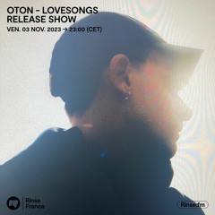 OTON - LOVESONGS // RELEASE SHOW - 03 Novembre 2023