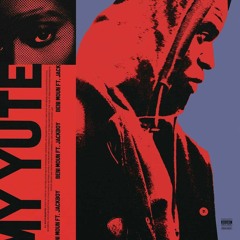 My Yute (Remix) ft Jackboy
