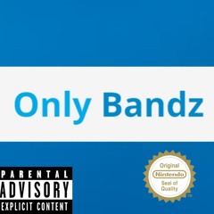 OnlyBandz (Feat. EmptyRaft)