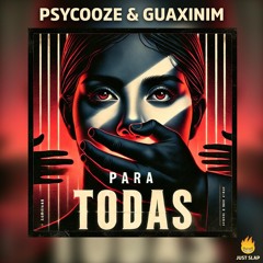 Para Todas (feat) @Psycooze