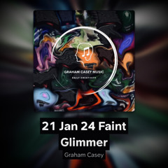 21 Jan 24 Faint Glimmer