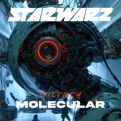 STAR WARZ & OVERVIEW MUSIC 4/10/2025  MOLECULAR MIX