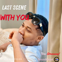 Last Scene With You