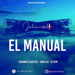 El Manual (Johansel Club Edit) - Anuel AA - 127 bpm