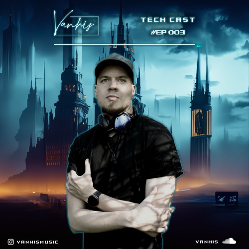 Tech Cast #003
