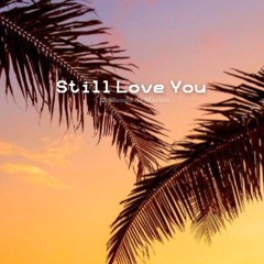 Still love you