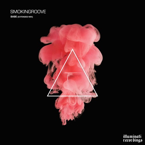 Smokingroove - Babe - illuminati Recordings