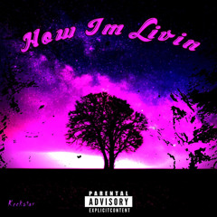 How Im Livin ft. Vega-Bluin