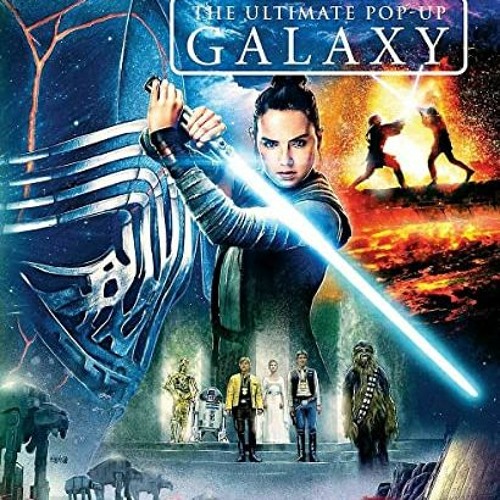 Stream ($ Star Wars, The Ultimate Pop-Up Galaxy, Pop up books for Star