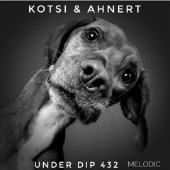 K&A UNDER DIP Ep. 432 Melodic House & Techno 123 Bpm