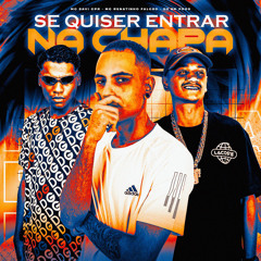 Se Quiser Entrar na Chapa