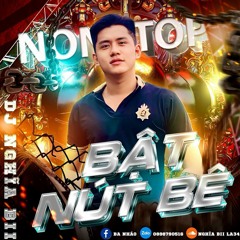 Nostop - Bật Nút Bê Vol2 - Lưng Chừng - Nghĩa Bi x Cùi Bắp