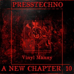 PRESSTECHNO ANC PODCAST 10 - VINYL MANNY