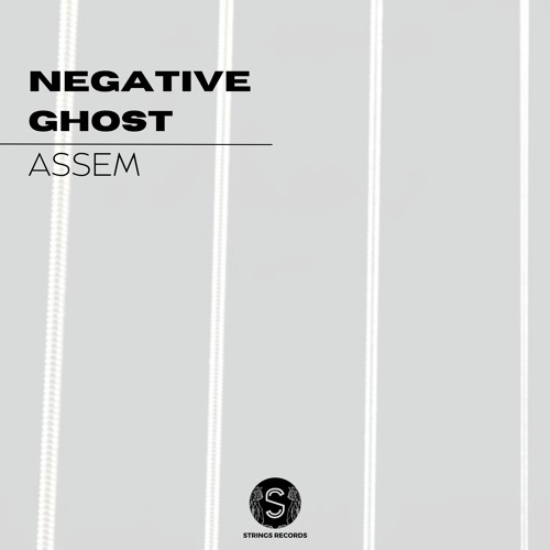 ASSEM - Negative Ghost - [ Original Mix ]