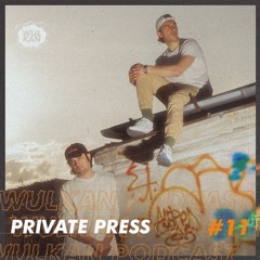 Wulcast #11 - Private Press