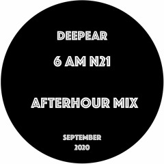 6 AM N21 (afterhour mix)