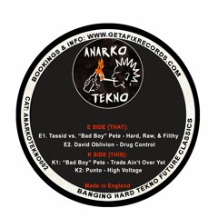 Anarko Tekno 002 :: Vinyl & Digital Preview :: "Bad Boy" Pete + Tassid + David Oblivion + Punto