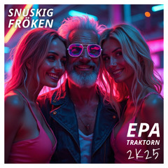Epa-Traktorn 2K25