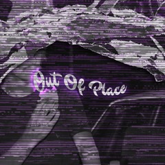 Out Of Place