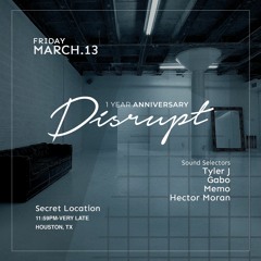 Hector Moran - Disrupt 1st Anniversary 03.13.2020