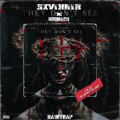 Captivator - They Don't See (Roomach & SXVLK!LLR Rawtrap Edit)