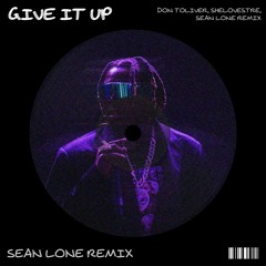Don Toliver, SheLovezTre - Give It Up (Sean Lone Remix) (ultra sped up)