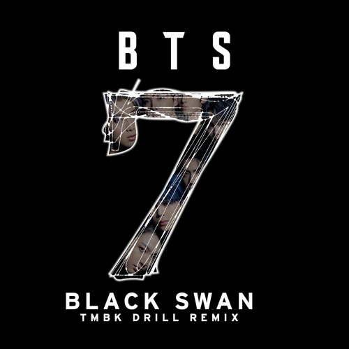 Stream BTS Black Swan (TMBK Drill Remix) by TMBK Listen online for free on SoundCloud