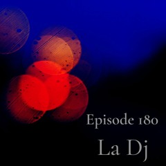 We Are One Podcast Episode 180 - La Dj