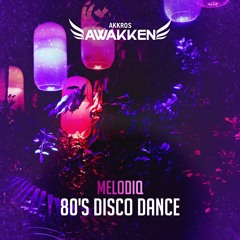 MelodiQ - 80's Disco Dance [AWK009]