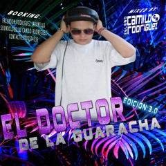 EL DOCTOR DE LA GUARACHA EDICION:3.0 DJ CR