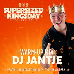 Supersized Kingsday Festival 2022 - warm-up mix DJ Jantje