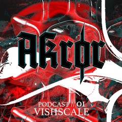 AKRØR PODCAST 001 - VISHSCALE