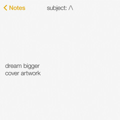 Dream Bigger (Instrumental)