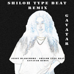 Jessy Blakemore - shiloh type beat (GAVATAR Remix)