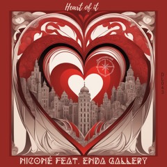 Niconé feat. Enda Gallery - Heart Of It [Downtempo Love]