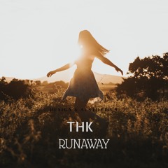 THK- Runaway