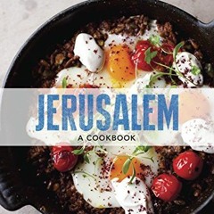 GET [KINDLE PDF EBOOK EPUB] Jerusalem: A Cookbook by  Yotam Ottolenghi &  Sami Tamimi 📭