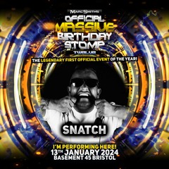 SNATCH - Promo mix for Marc Smith's MASSIVE Birthday STOMP 12 -Jan 13th  2024 @ Basement 45