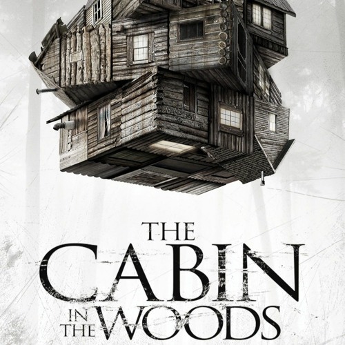 Useful Huddle recommend Stream episode The Cabin In the Woods (2011) by Bringing Down The Grind  House podcast | Listen online for free on SoundCloud
