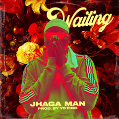 Waiting (Prod. By Yo Figg)