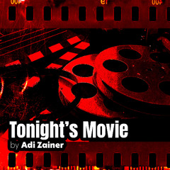 Tonight’s Movie (Seans na wieczor)