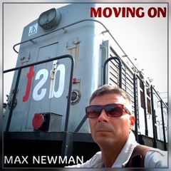 MAX NEWMAN- MOVING ON (Melodic & Progressive Session)