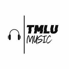 TMLU - You Make Me Feel