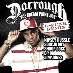 Ice Cream Paint Job (g-funk Remix) [feat. Snoop Dogg, Jim Jones, Nipsey Hussle, Soulja Boy & E-40]