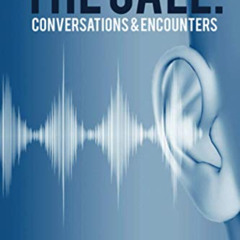 download KINDLE 📘 The Call: Conversations & Encounters by  Karreecha Newby EBOOK EPU