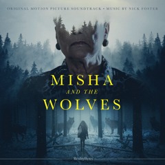 Misha And The Wolves Original Soundtrack