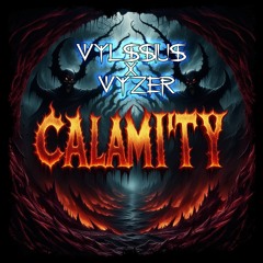Calamity (feat. Vyzer)