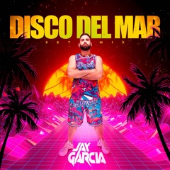 JAY GARCIA - DISCO DEL MAR VOL. 1
