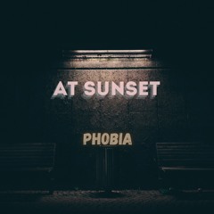 pHobia-At sunset
