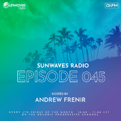 Sunwaves Radio 045 | Hosted by Andrew Frenir